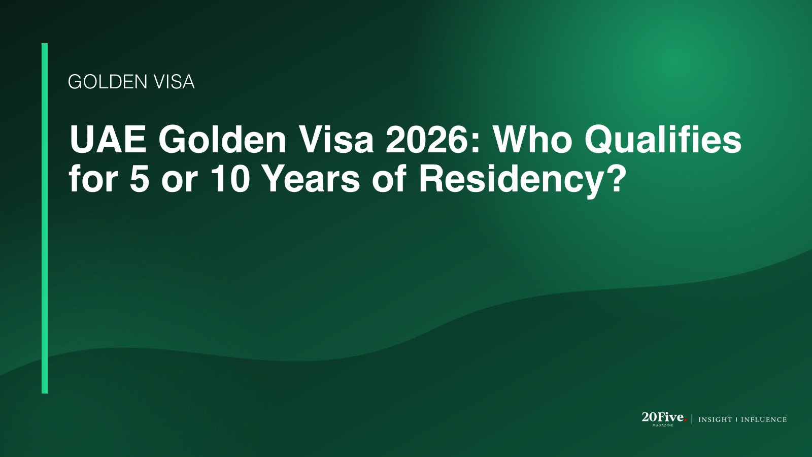 UAE Golden Visa 2026 featured editorial graphic by 20Five
