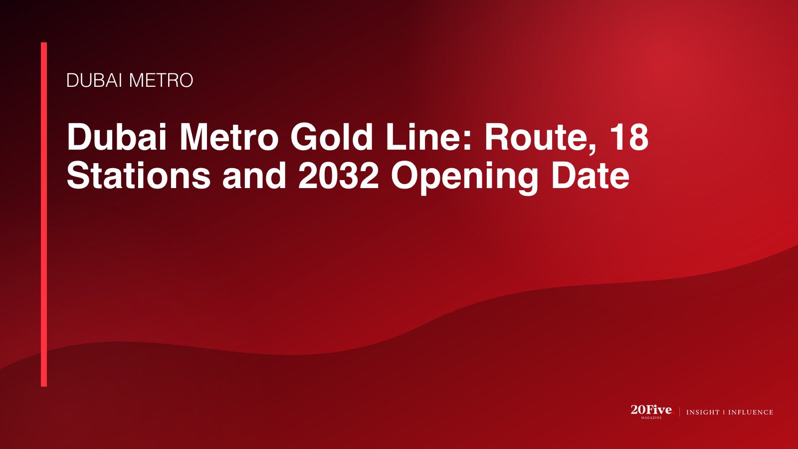 Dubai Metro Gold Line featured editorial graphic by 20Five