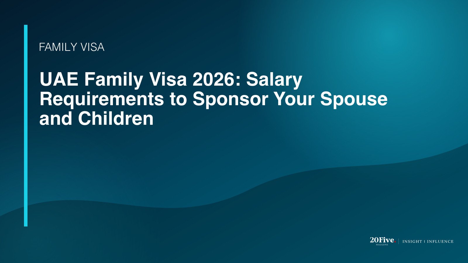 UAE family visa 2026 featured editorial graphic by 20Five