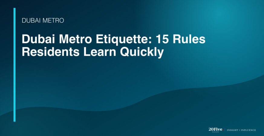 Dubai Metro etiquette featured editorial graphic by 20Five