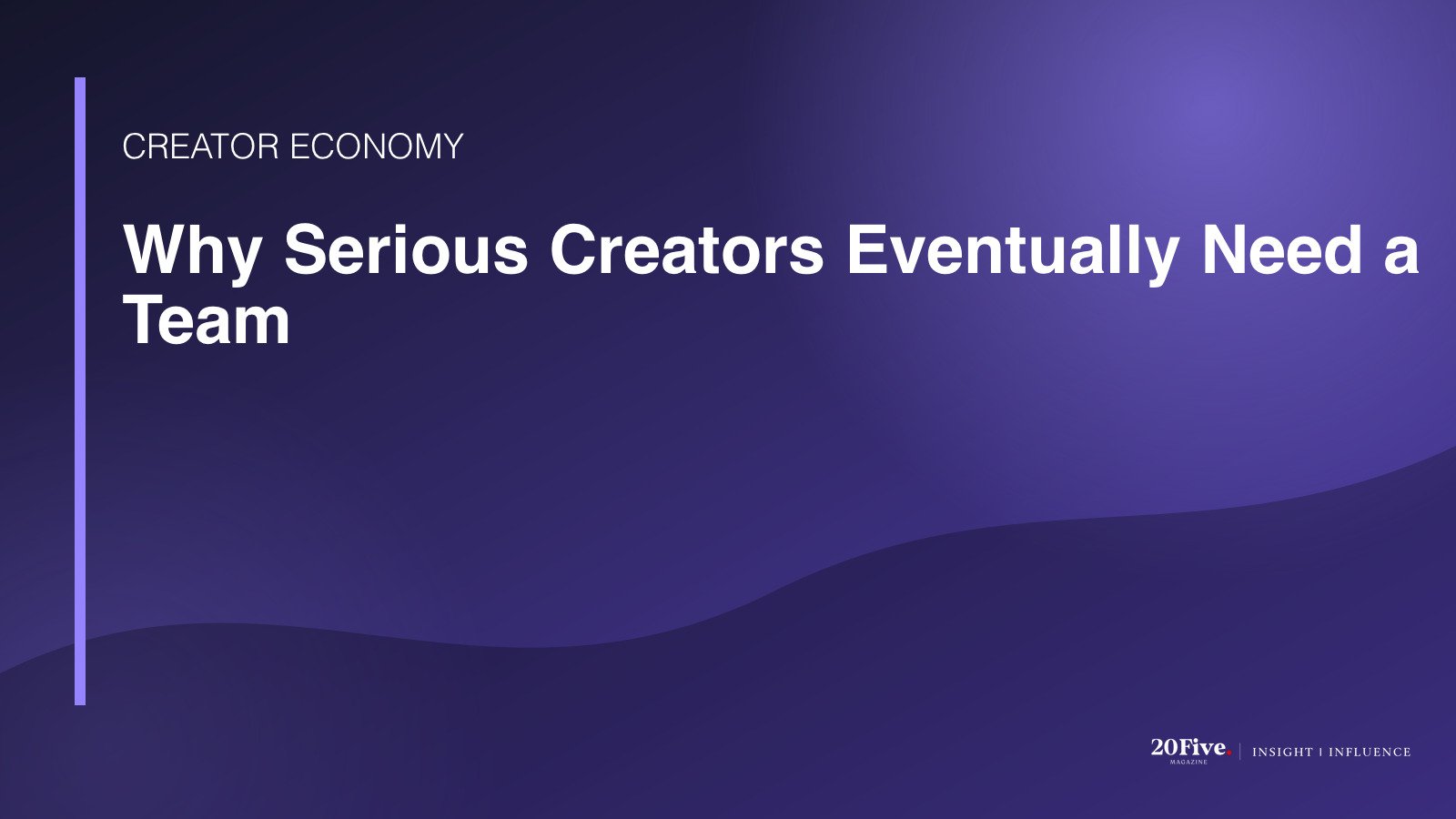 creator management team featured editorial graphic by 20Five