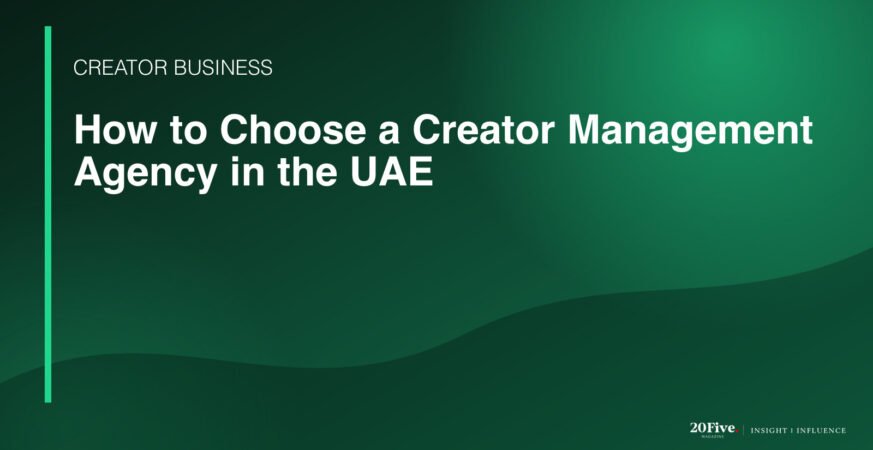 creator management agency UAE featured editorial graphic by 20Five