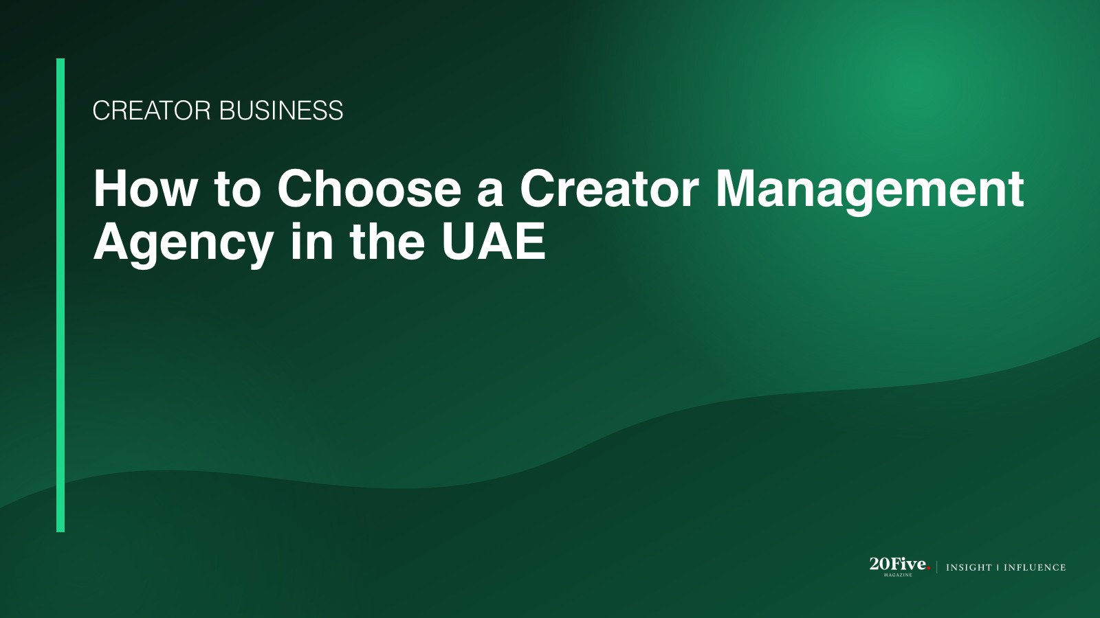 creator management agency UAE featured editorial graphic by 20Five