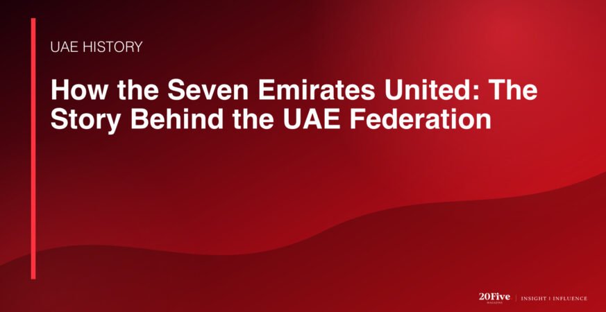 history of the UAE federation featured editorial graphic by 20Five