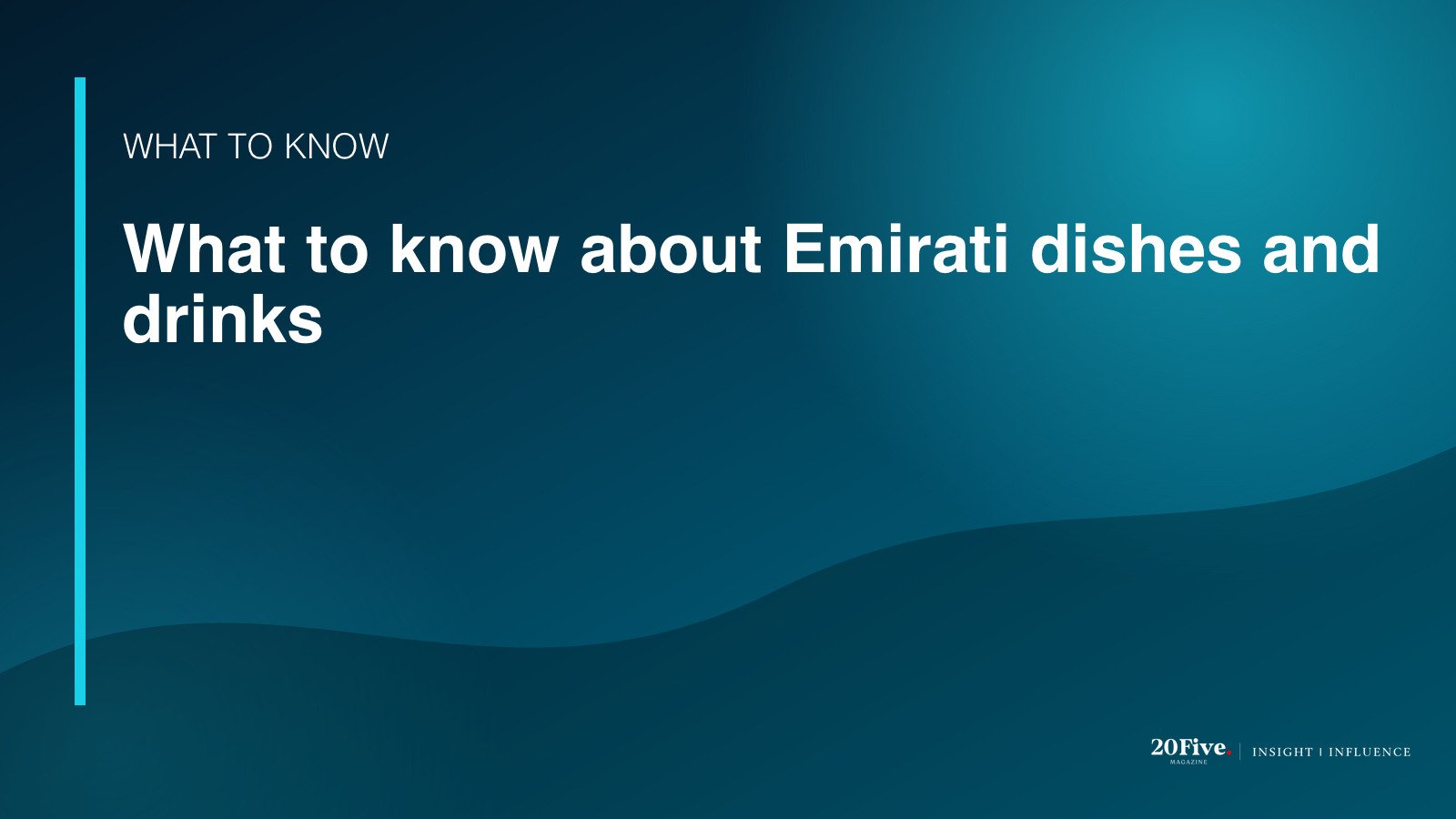 Key facts about Emirati dishes and drinks