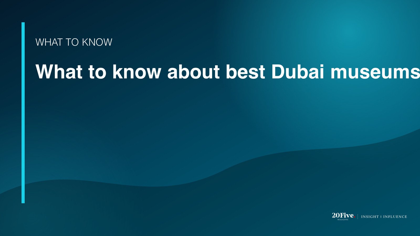Key facts about best Dubai museums
