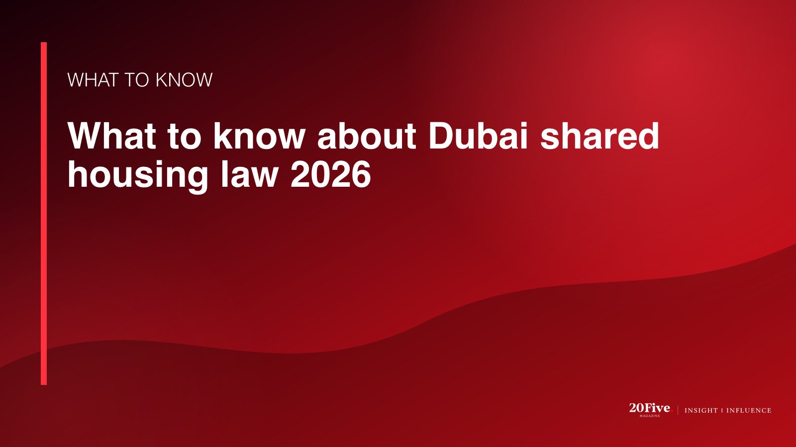 Key facts about Dubai shared housing law 2026