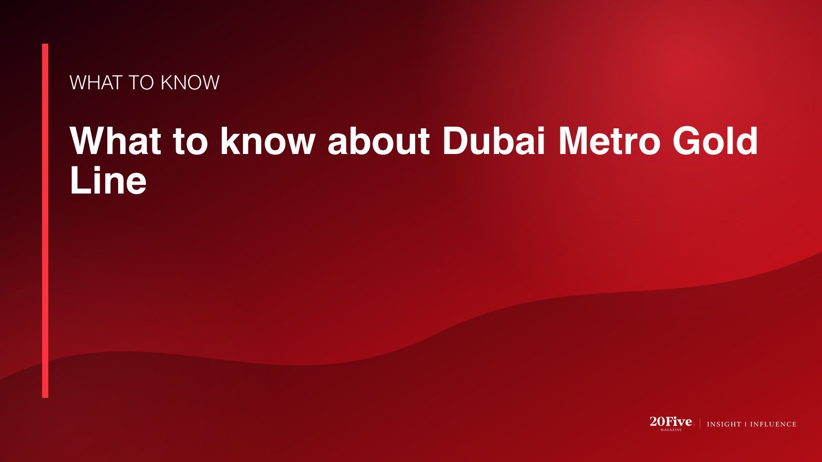 Key facts about Dubai Metro Gold Line
