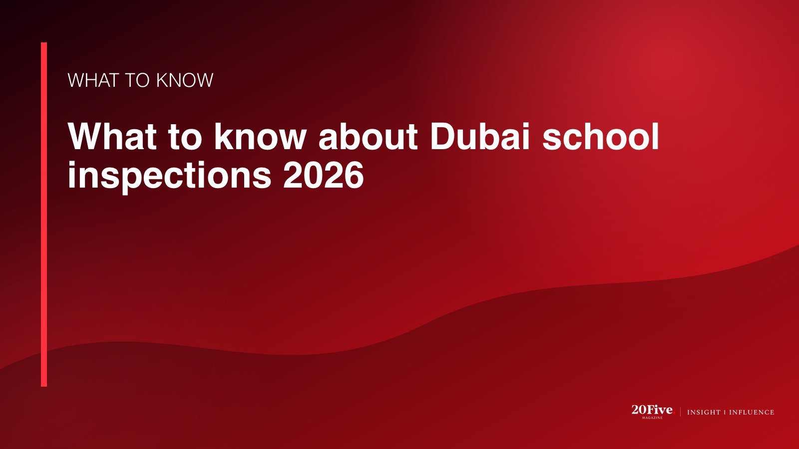 Key facts about Dubai school inspections 2026