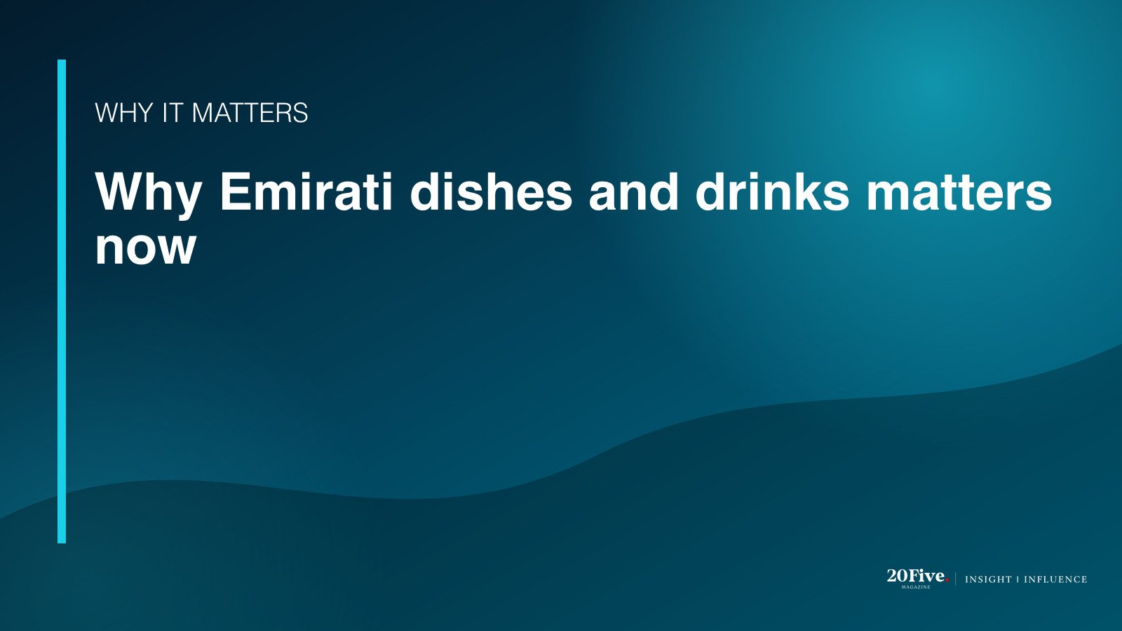 Why Emirati dishes and drinks matters
