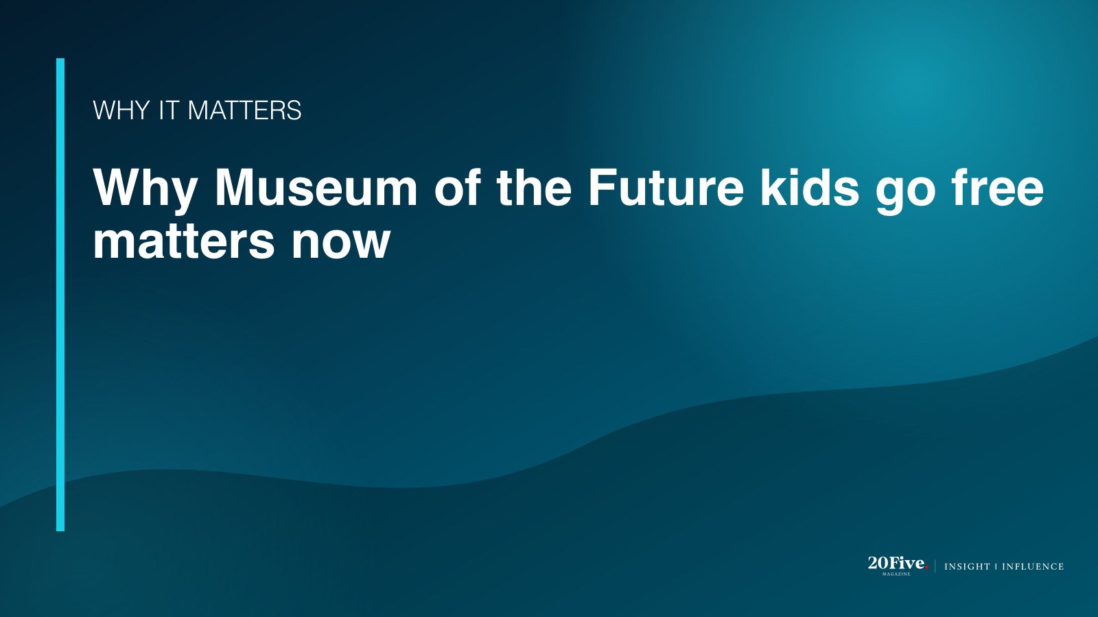 Why Museum of the Future kids go free matters