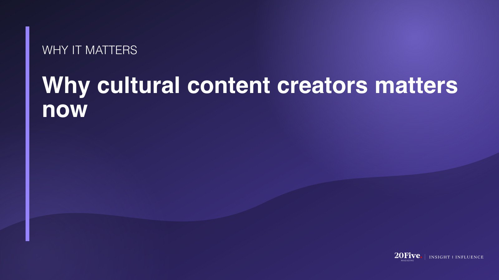 Why cultural content creators matters