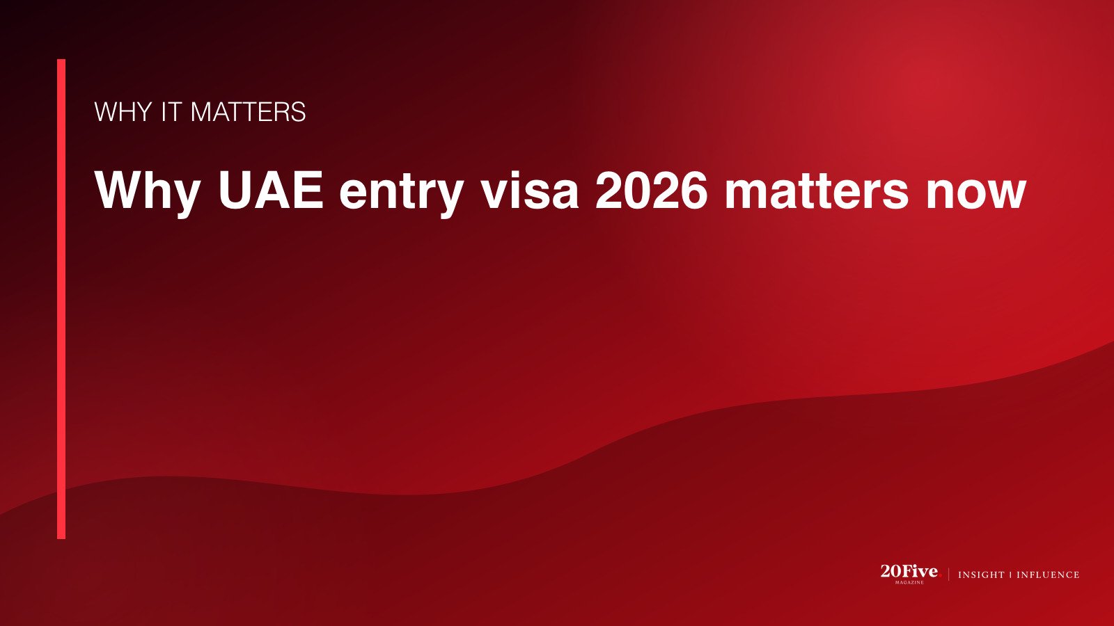 Why UAE entry visa 2026 matters