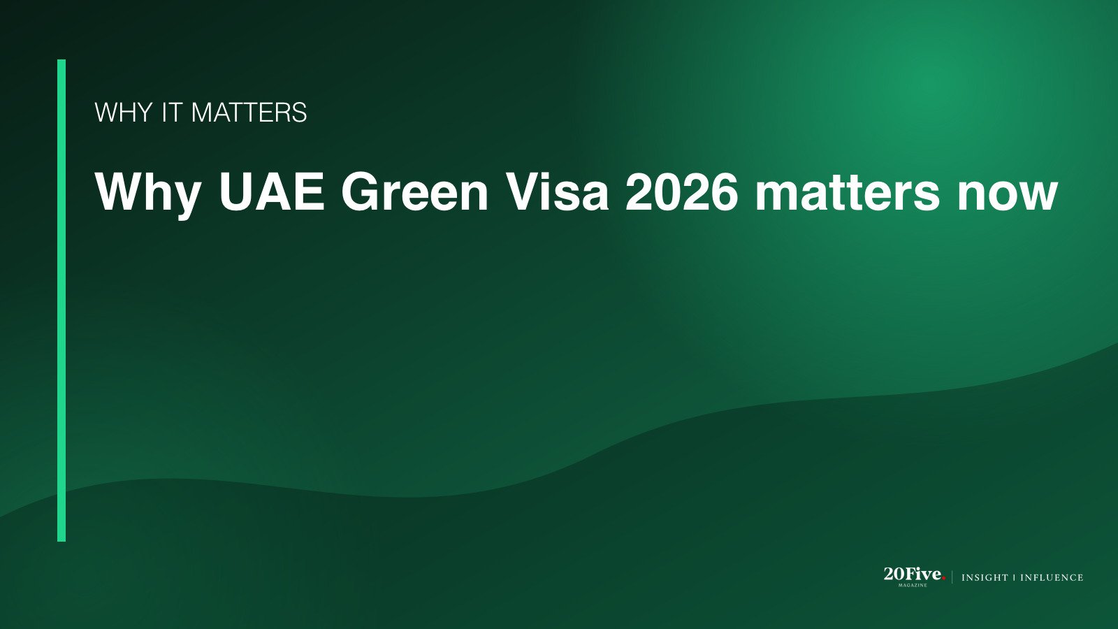 Why UAE Green Visa 2026 matters