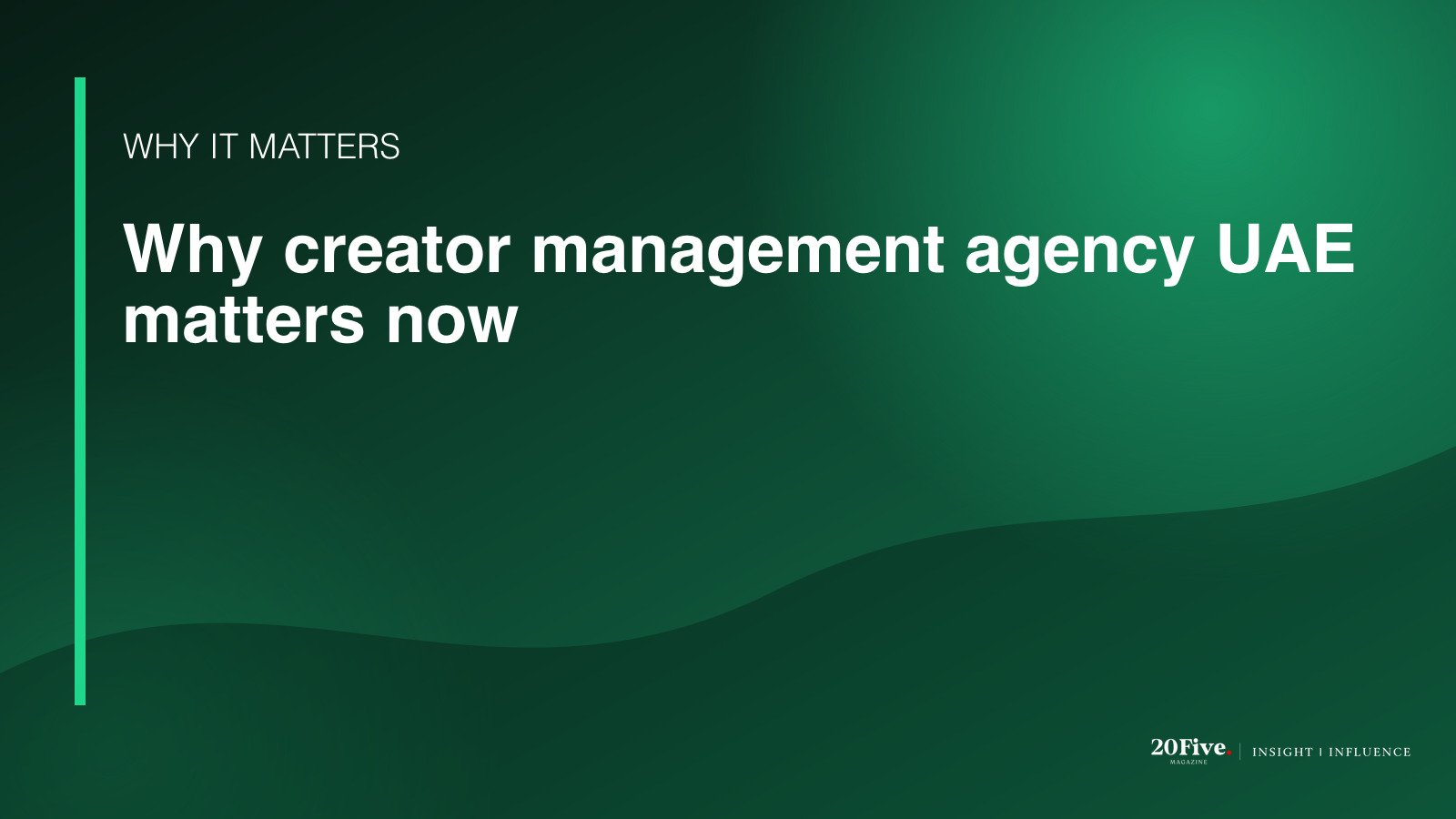 Why creator management agency UAE matters