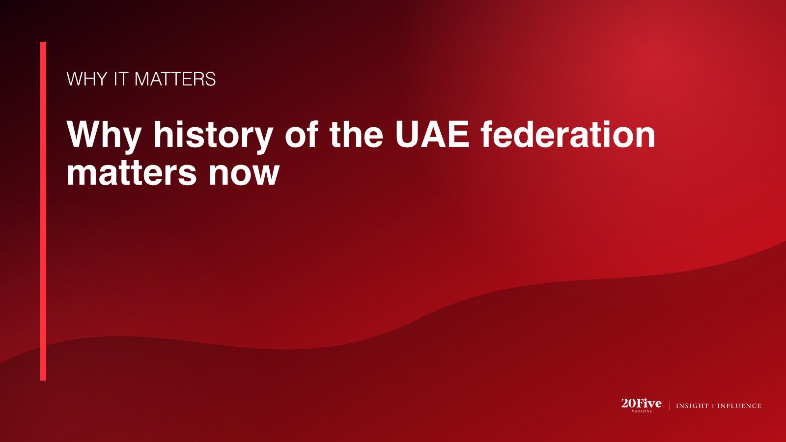Why history of the UAE federation matters